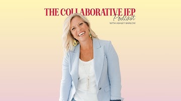 Episode 210: IQ Testing, Disability Categories, and Inclusion  What You Need to Know