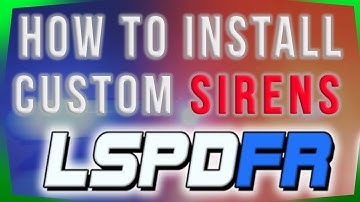 How To Install Custom Sirens For GTA 5 LSPDFR - Quick & Easy (LSPDFR Tutorial & Help Guide)