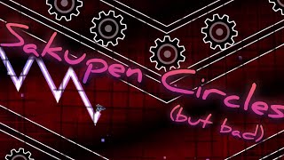 Shitty Sakupen Circles by hexurii | Geometry Dash