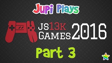 Jupi Plays Indie Games: ALL THE INDIE GAMES [JS13KGames 2016] [Part 3]