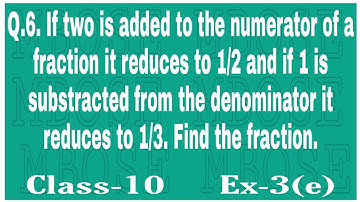 If two is added to the numerator of a fraction it reduces to 1/2 and if 1 is substracted from the de