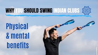 Why use Indian clubs? Physical & mental benefits