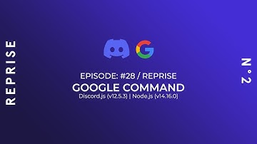 Google Command in Discord.js / REPRISE [From: #28/Take: N°2]