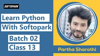 Best Python Programming Tutorial Course in Bangla [] Softopark [] Batch 02 || Class 13