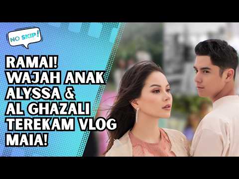 CHOOSING TO PROTECT HER CHILD'S PRIVACY, ALYSSA & AL GHAZALI'S DAUGHTER'S FACE REVEALED IN MAIA E...