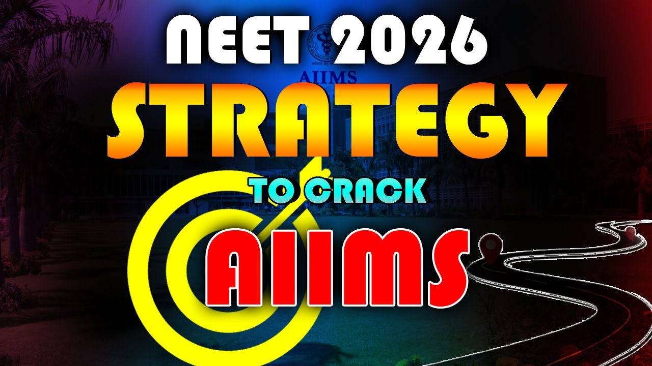 BEST STRATEGY TO CRACK AIIMS IN 2 YEARS | NEET 2026 | #neet2026 - YouTube