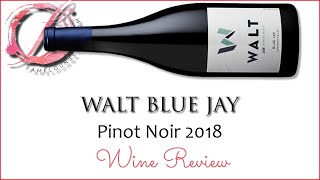 Walt Blue Jay Pinot Noir 2018 - Wine Review