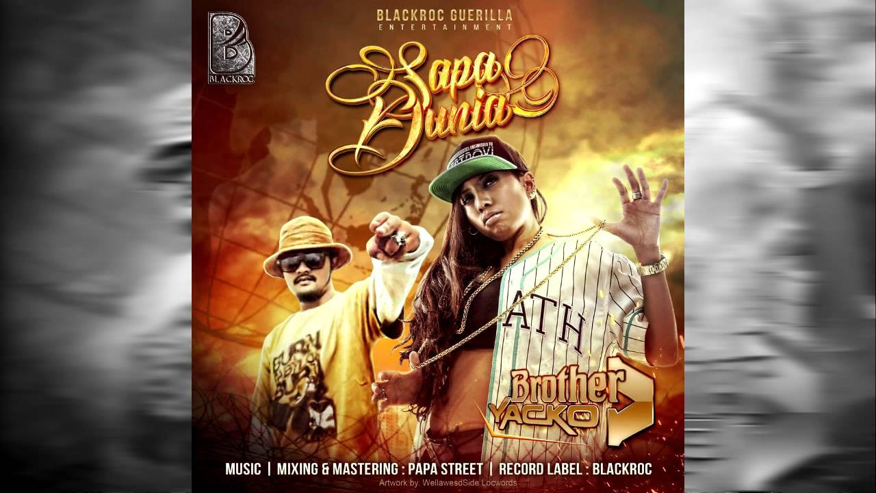 Brother D feat Yacko   Sapa Dunia prod by papaStreet