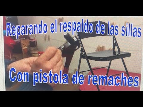 reparando las sillas con pistola de remache