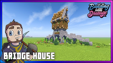 Minecraft ► Building with Sausage ► Bridge House!!! [Minecraft Tutorial]