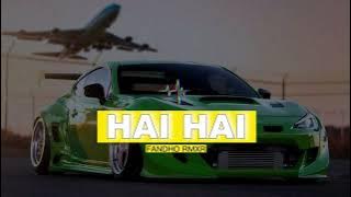 HAI - HAI || Fandho Rmxr