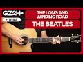 The Long And Winding Road Guitar Tutorial The Beatles Guitar Lesson |Chords + Fingerpicking|