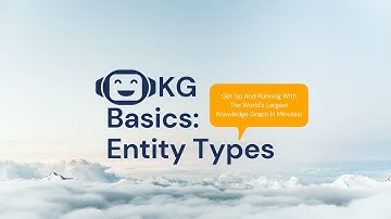 Knowledge Graph Basics: Entity Types