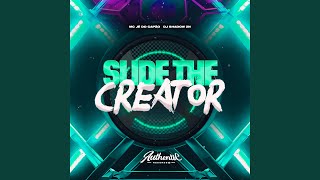 Slide The Creator