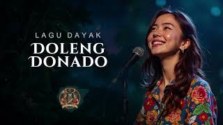 Doleng Donado – Cover Lagu Dayak by Dayak Tune