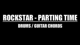Rockstar - Parting Time (Drums Only, Lyrics, Chords)