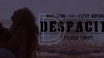 Noelsean | Despacito | telugu songs