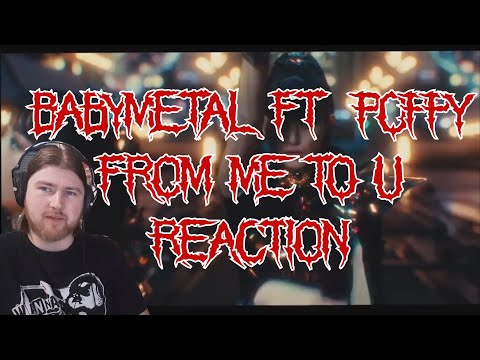 Babymetal Ft Poppy From Me to U Reaction
