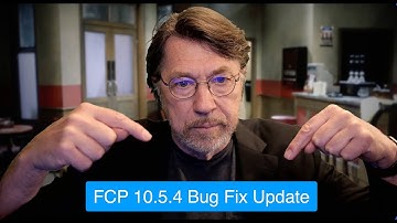 FCP TV LIVE! FCP Updated to 10.5.4 - Bug Fix