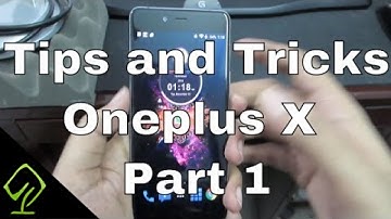 Tips and Tricks + hidden Features of Oneplus X Part 1 (Updated)