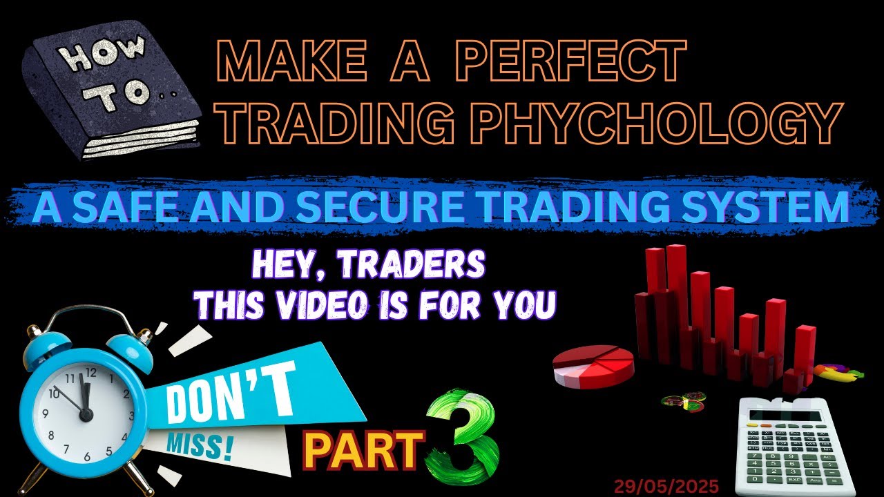 A SAFE AND SECURE TRADING SYSTEM  PART-3  29/05/2025