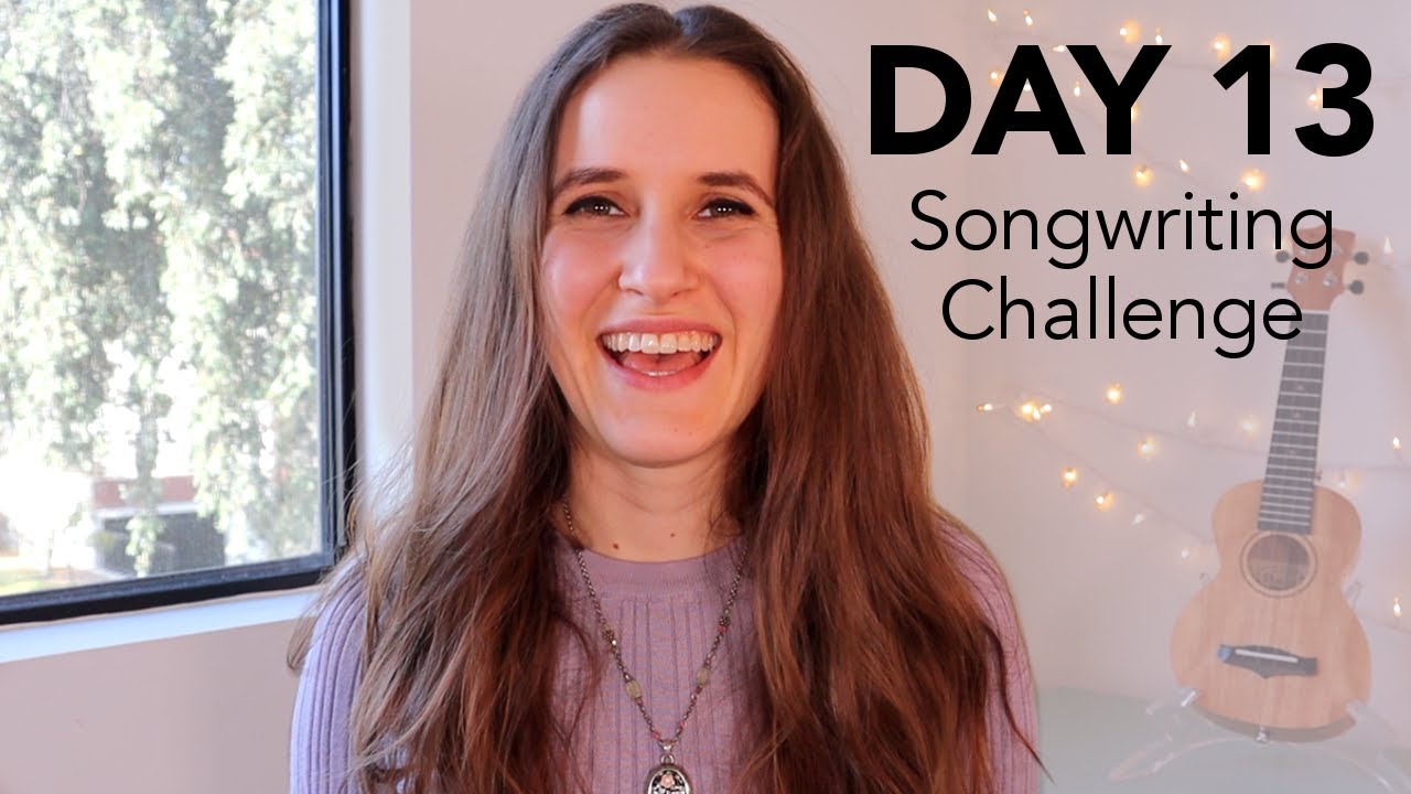 DAY 13 - Compare Your Verse & Chorus - 15 Day Songwriting Challenge