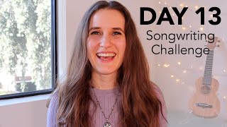 DAY 13 - Compare Your Verse & Chorus - 15 Day Songwriting Challenge