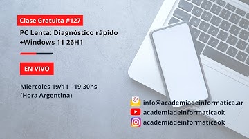 CLASE #127 - PC Lenta: Diagnóstico rápido + Windows 11 26H1