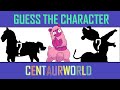 Guess the Character &quot;CENTAURWORLD&quot; || Fun Quiz