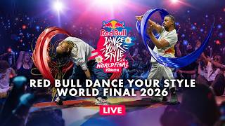 RED BULL DANCE YOUR STYLE WORLD FINAL 2026 | LIVESTREAM