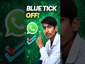 WhatsApp Blue Tick OFF Setting 🔵❌ | Message Read Privacy Trick