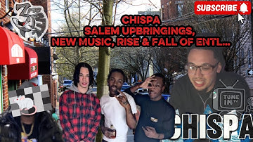 [Full Interview] Chispa - Salem/Lynn Upbringings, New Music, ENTL, Prison Time…