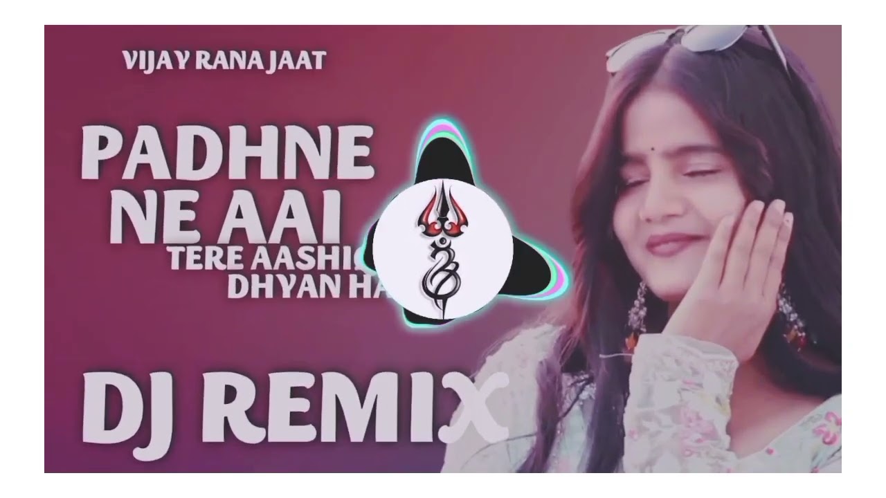PADHNE NE AAI SONG DJ REMIX HIGH VIBRATION MIX SONG BY VIJAY RANA JAAT DJ REMIX