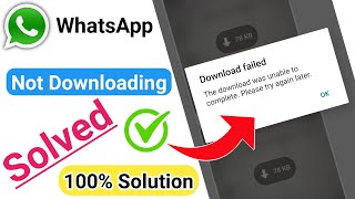 The Download Was Unable To Complete. Please Try Again Later ! WhatsApp Status Download Error