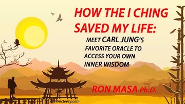 How the I Ching Saved My Life: Meet Carl Jung