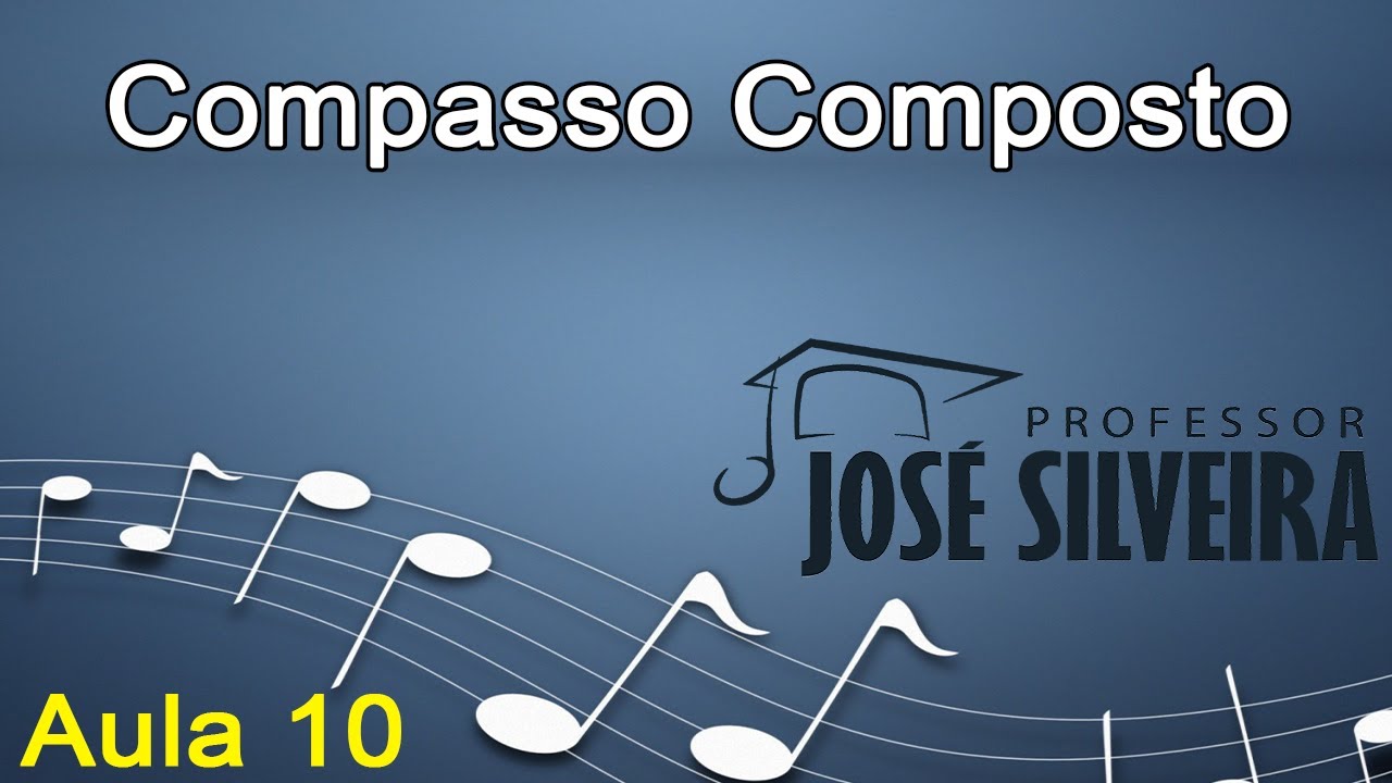 Compasso Composto - Professor José Silveira (Aula 10)