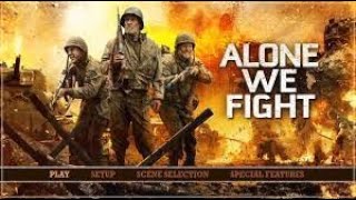 Alone We Fight: Overcoming Our Greatest Battles. Most fearless fighting heroes.World War 2 .