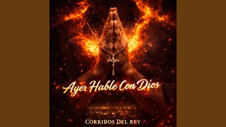 Ayer Hable Con Dios