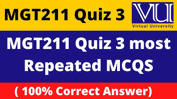 mgt211 quiz 3 solution 2022 ||  mgt211 quiz 3 solution fall 2021