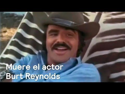 Video: Burt Reynolds, Hombre De Hombre Y Estrella De Cine Poco Convencional, Muere A Los 82 Años