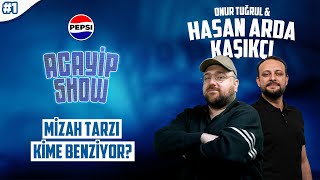 Ricky Gervais ile birlikte örnek aldığı isim... | Hasan Arda Kaşıkçı, Onur Tuğrul | Acayip Show #1