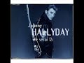 Johnny Hallyday - Je serai là (+ Paroles) (yanjerdu26)
