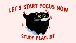 let's start focus now, i'm watching you (lofi study playlist to get everything done on MONDAY)