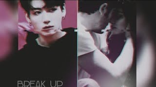 Break Up..... [Sad , J K Oneshot]