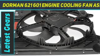 Dorman 621 601 Engine Cooling Fan Assembly - Review 2023 Dorman 621 601 Engine Cooling Fan Assembly - Review 2023