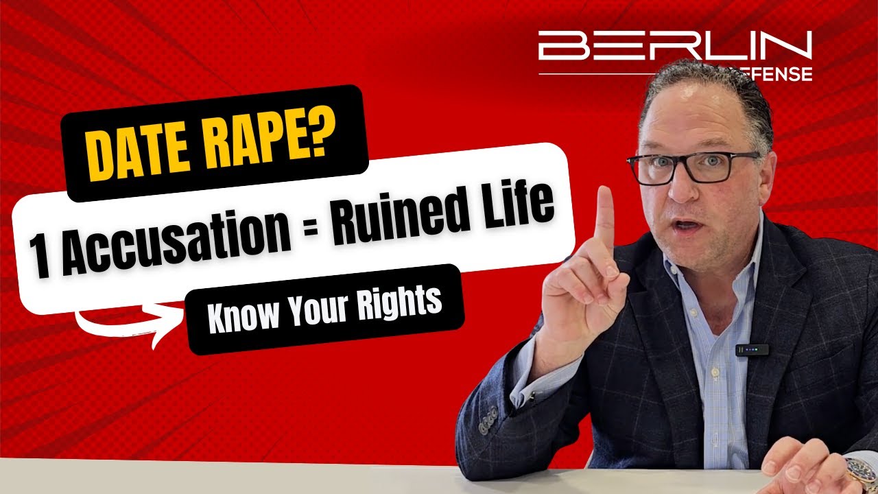 Facing Date Rape Accusations? What You Need to Know