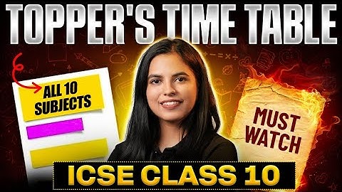 Most 🔥 REALISTIC and Toppers Approved ✅ Time Table for Class 10 ICSE Board | Preksha Jain