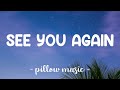 See You Again - Wiz Khalifa Feat. Charlie Puth (Lyrics) 🎵