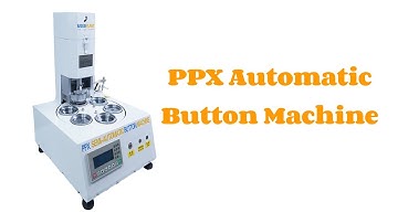 PPX Automatic Button Making Machine.High speed, high volume production in 30 different sizes.