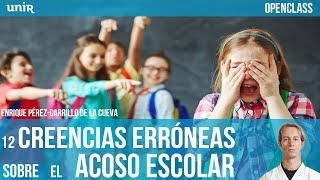 12 creencias erróneas sobre el acoso escolar | UNIR OPENCLASS